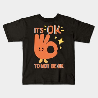 It's OK to not be OK Kids T-Shirt